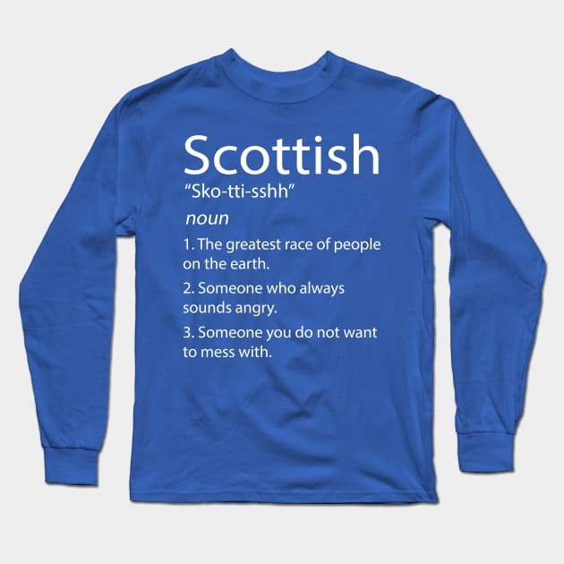 Funny Scotland & Scottish Definition Long Sleeve T-Shirt by TeeUniverse